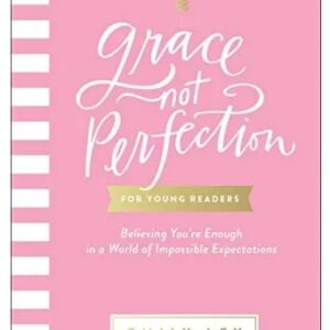 Grace, Not Perfection for Young Readers