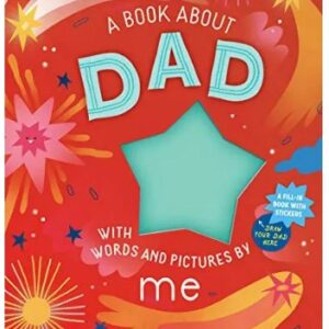 A Book about Dad with Words and Pictures by Me