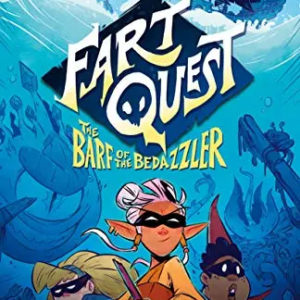 The Barf of the Bedazzler (Fart Quest, Bk. 2)  by Reynolds, Aaron
