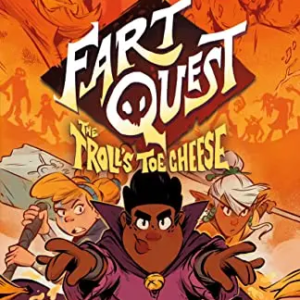 The Troll's Toe Cheese (Fart Quest, Bk. 4) by Reynolds, Aaron