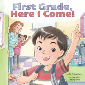 First Grade, Here I Come! By Steinberg, D. J. Paperback